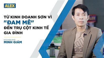 Hành trình vào “ngành” từ đam mê của nhà phân phối sơn Alex - Minh Giám
